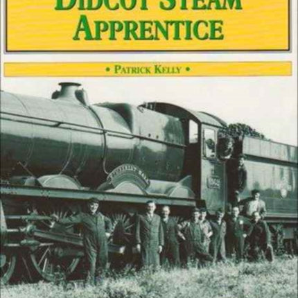 Didcot Steam Apprentice