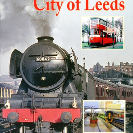 Railways and Tramways in the City of Leeds