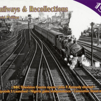 Railways and Recollections: 1960