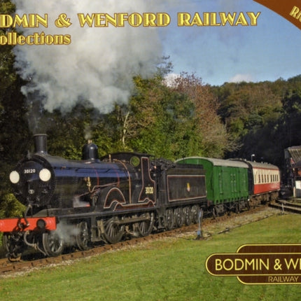 Bodmin & Wenford Railway Recollections