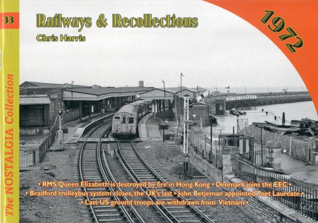 Railways and Recollections: 1972