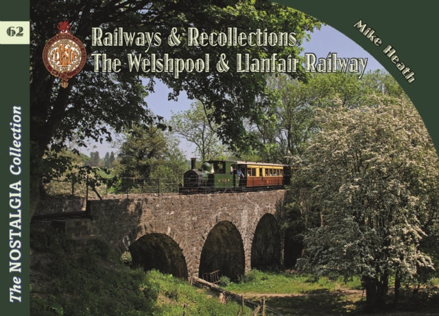 Welshpool & Llanfair Light Railway Recollections