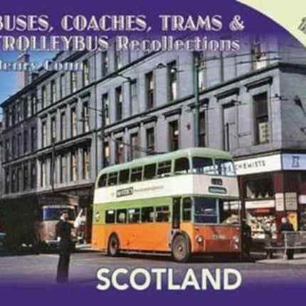 Buses, Coaches,Trams & Trolleybus Recollections Scotland 1963 & 1964