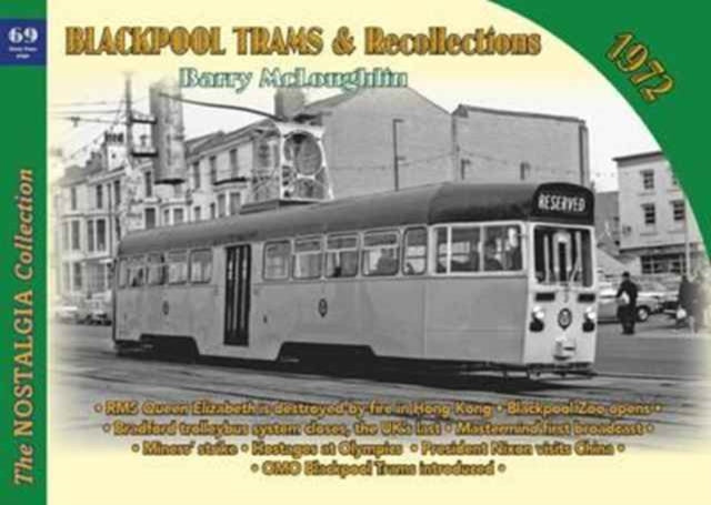 Blackpool Trams & Recollections 1972