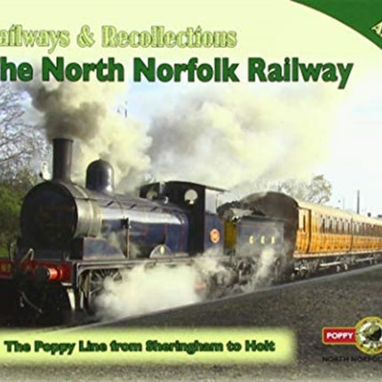 Vol 91 Railways & Recollections The North Norfolk Railway