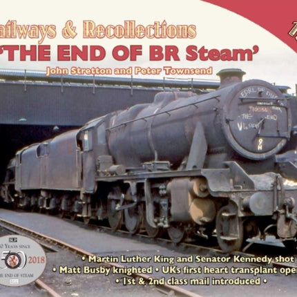 Railways & Recollections  1968: The End of BR Steam: 2020