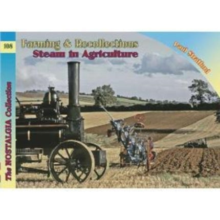 Farming & Recollections Steam in Agriculture