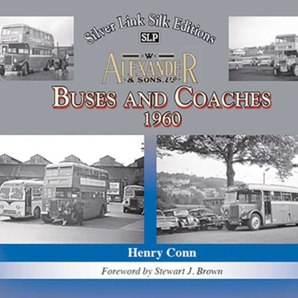 Buses and Coaches of Walter Alexander & Sons 1960: 2020