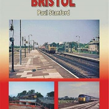 50 Years of Railways Around Bristol