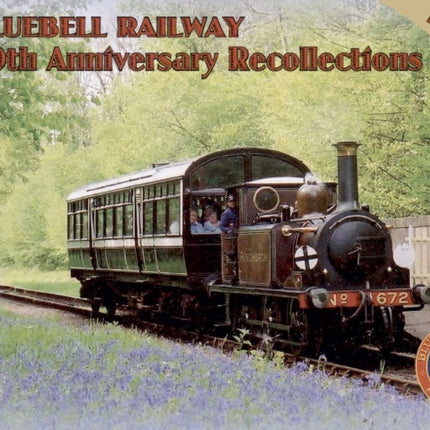 Bluebell Railway Recollections: 2020