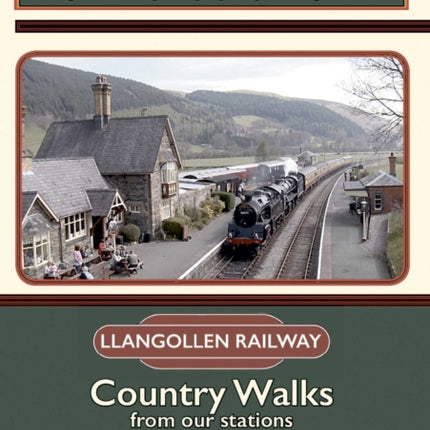 The Llangollen Railway: Country Walks from our stations: 2020