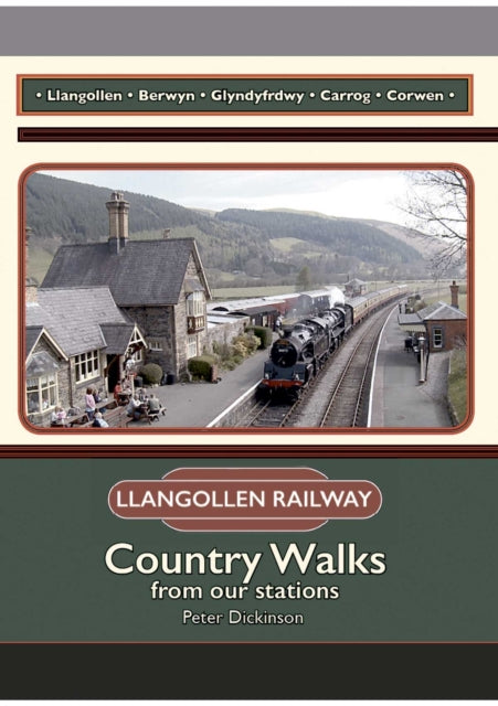 The Llangollen Railway: Country Walks from our stations: 2020