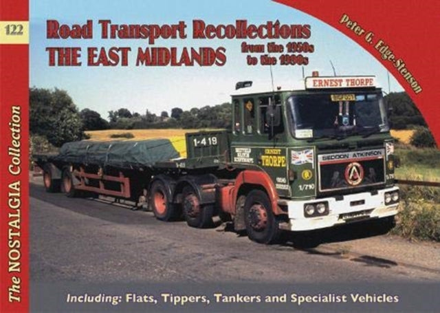 No 122 Road Transport Recollections: East Midlands from the 1950s to the 1990s