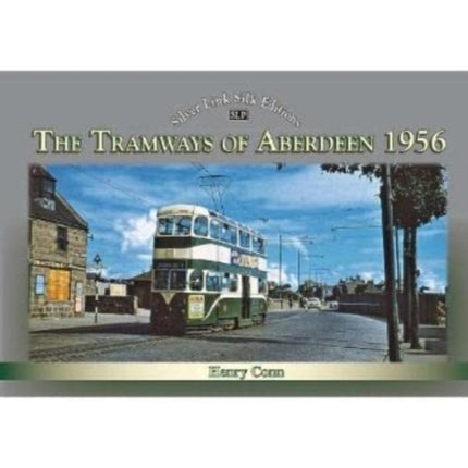 The Tramways of Aberdeen 1956