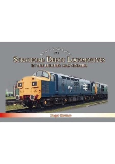 Stratford Depot Locomotives: 2022