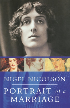 Portrait Of A Marriage: Vita Sackville-West and Harold Nicolson