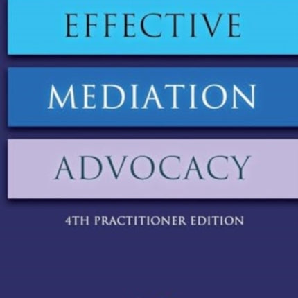 Effective Mediation Advocacy