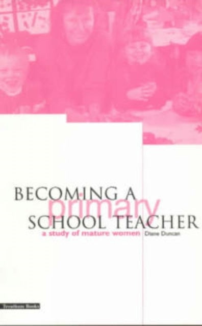 Becoming a Primary School Teacher