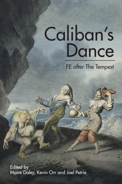 Caliban's Dance: FE after The Tempest