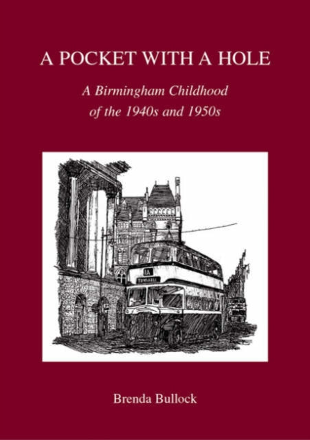 A Pocket with a Hole: A Birmingham Childhood of the 1940s and 1950s