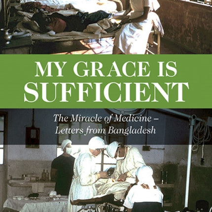 My Grace is Sufficient: The Miracle of Medicine -