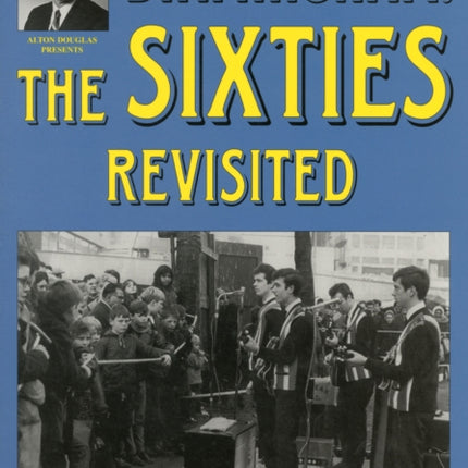 Birmingham: The Sixties Revisited