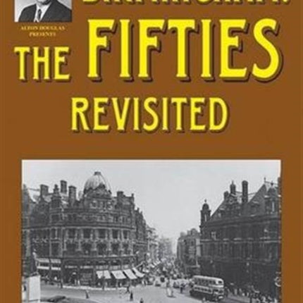 Birmingham: The Fifties Revisited