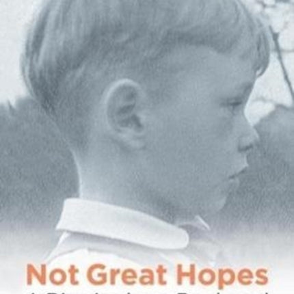 Not Great Hopes: A Birmingham Boyhood