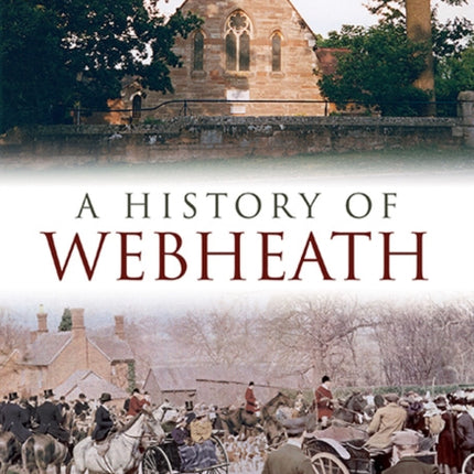 A History of Webheath