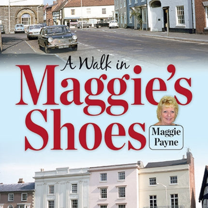 A Walk in Maggie's Shoes