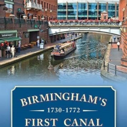 Birmingham's First Canal 1730-1772