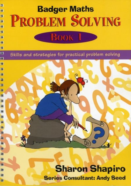 Badger Maths Problem Solving Bk1 Badger Maths Problem Solving Skills and Strategies for Practical Problem Solving