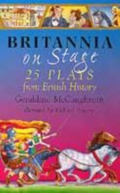 Britannia on Stage 25 Plays from British History