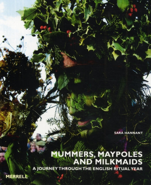 Mummers, Maypoles and Milkmaids