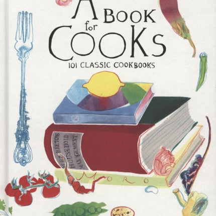 Book for Cooks 101 Classic Cookbooks