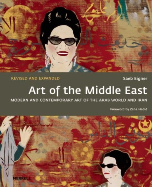 Art of the Middle East: Modern and Contemporary Art of the Arab World and Iran