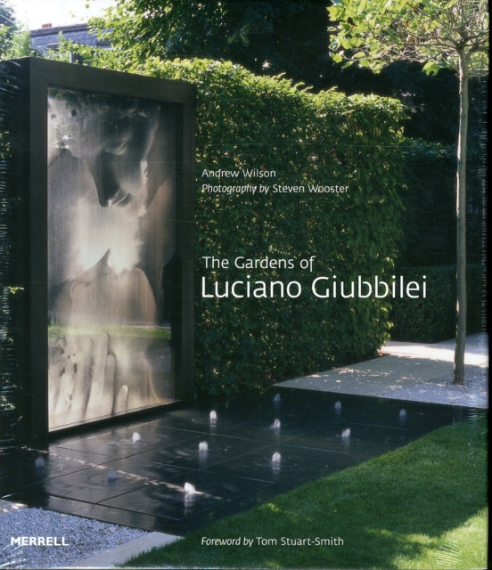 The Gardens of Luciano Giubbilei