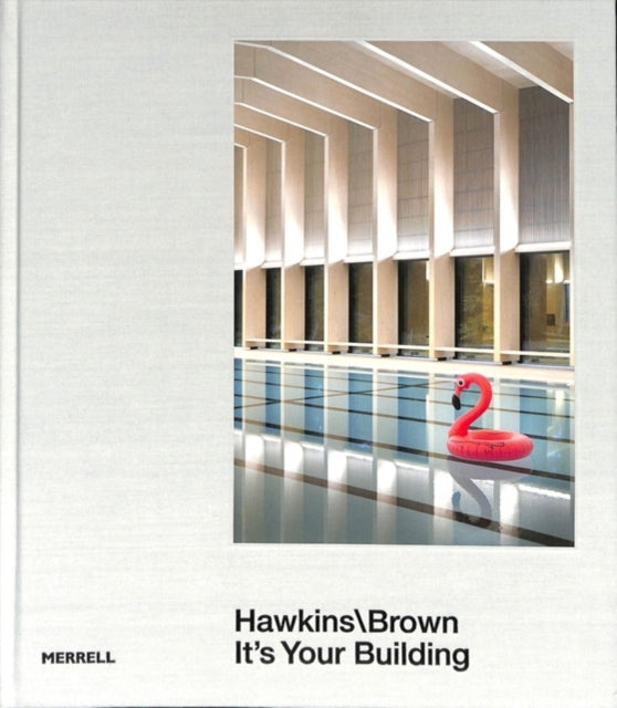 Hawkins\Brown: It's Your Building