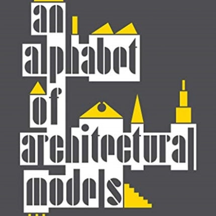 An Alphabet of Architectural Models