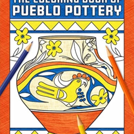 The Coloring Book of Pueblo Pottery