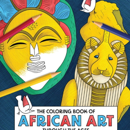 The Coloring Book of African Art Through the Ages