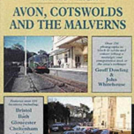 British Railways Past and Present: No.16: Avon, Cotswolds and the Malverns