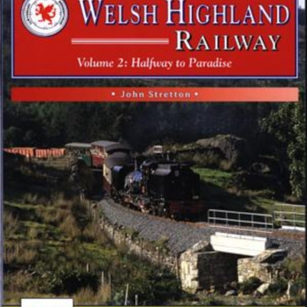 The Welsh Highland Railway