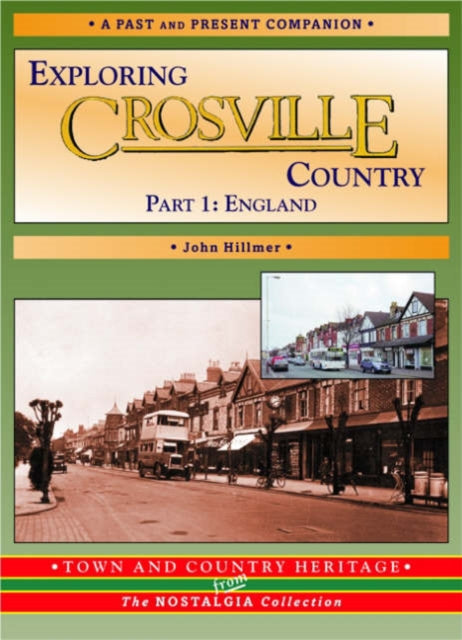 Exploring Crosville Country: Part 1:  England: Part 1