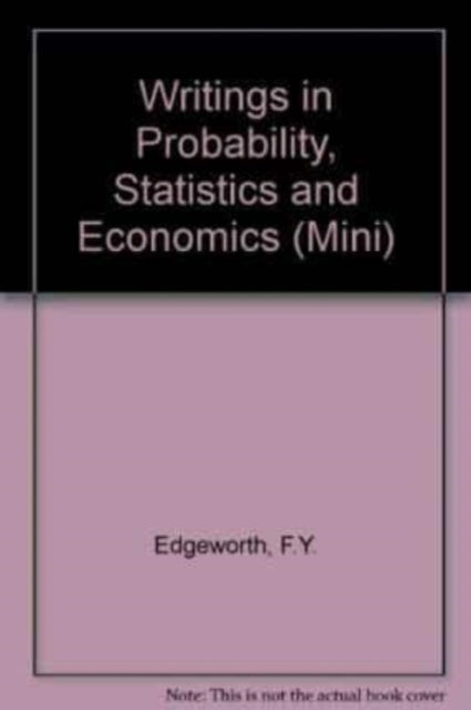 F.Y. Edgeworth: Writings in Probability, Statistics and Economics