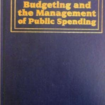 Budgeting and the Management of Public Spending