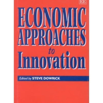 Economic Approaches to Innovation
