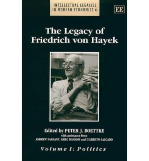 The Legacy of Friedrich von Hayek