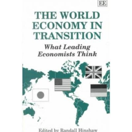 The World Economy in Transition: What Leading Economists Think