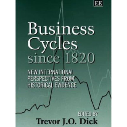 Business Cycles Since 1820: New International Perspectives from Historical Evidence